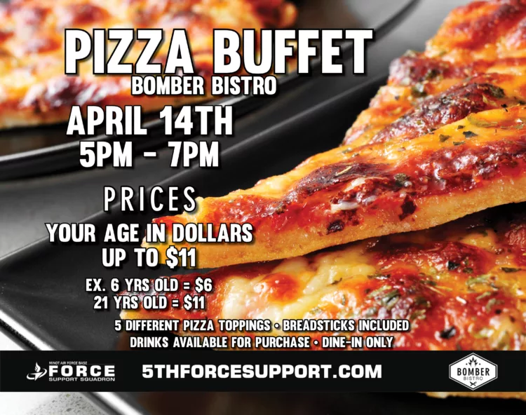 Pizza Buffet – 5th Force Support Squadron
